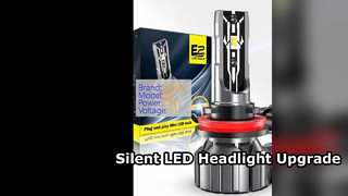 E2 LED Headlight: Bright Silent Upgrade